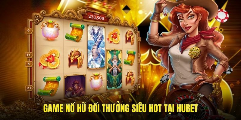 Ưu điểm khi quay hũ trực tuyến trên nền tảng HUBET